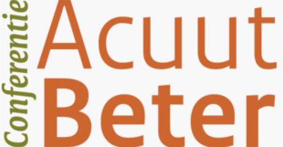 Nieuwsbericht: Conferentie Acuut Beter: Samen de drukte in de acute zorg te lijf