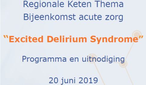 Nieuwsbericht: Regionale Keten Thema Bijeenkomst 'Exited Delerium Syndrome'